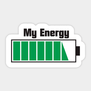 My energy is full (light) Sticker